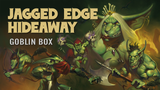 Jagged Edge Hideaway Goblin Box Jagged Edge Hideaway Goblin Box