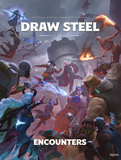 Draw Steel Encounters - Hardcover & PDF