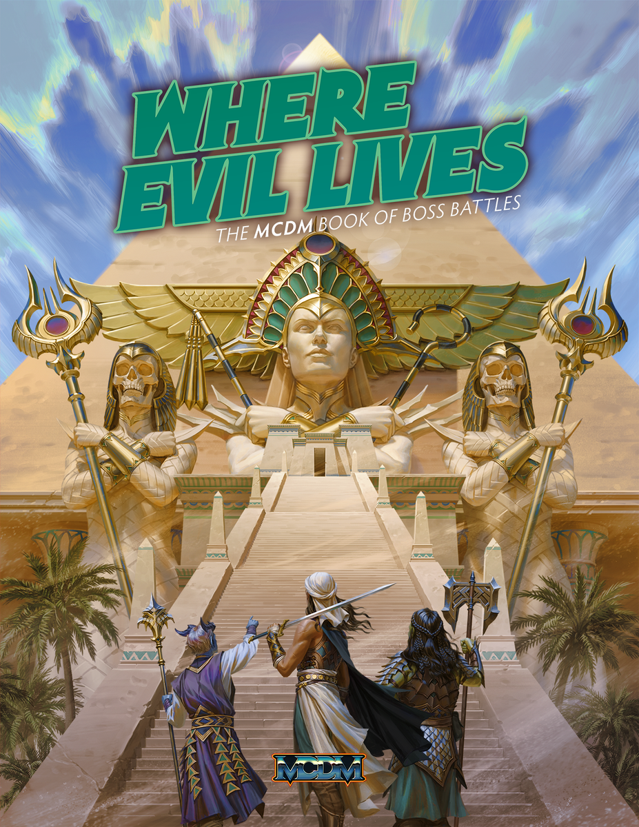 Where Evil Lives: The MCDM Book of Boss Battles - Hardcover & PDF